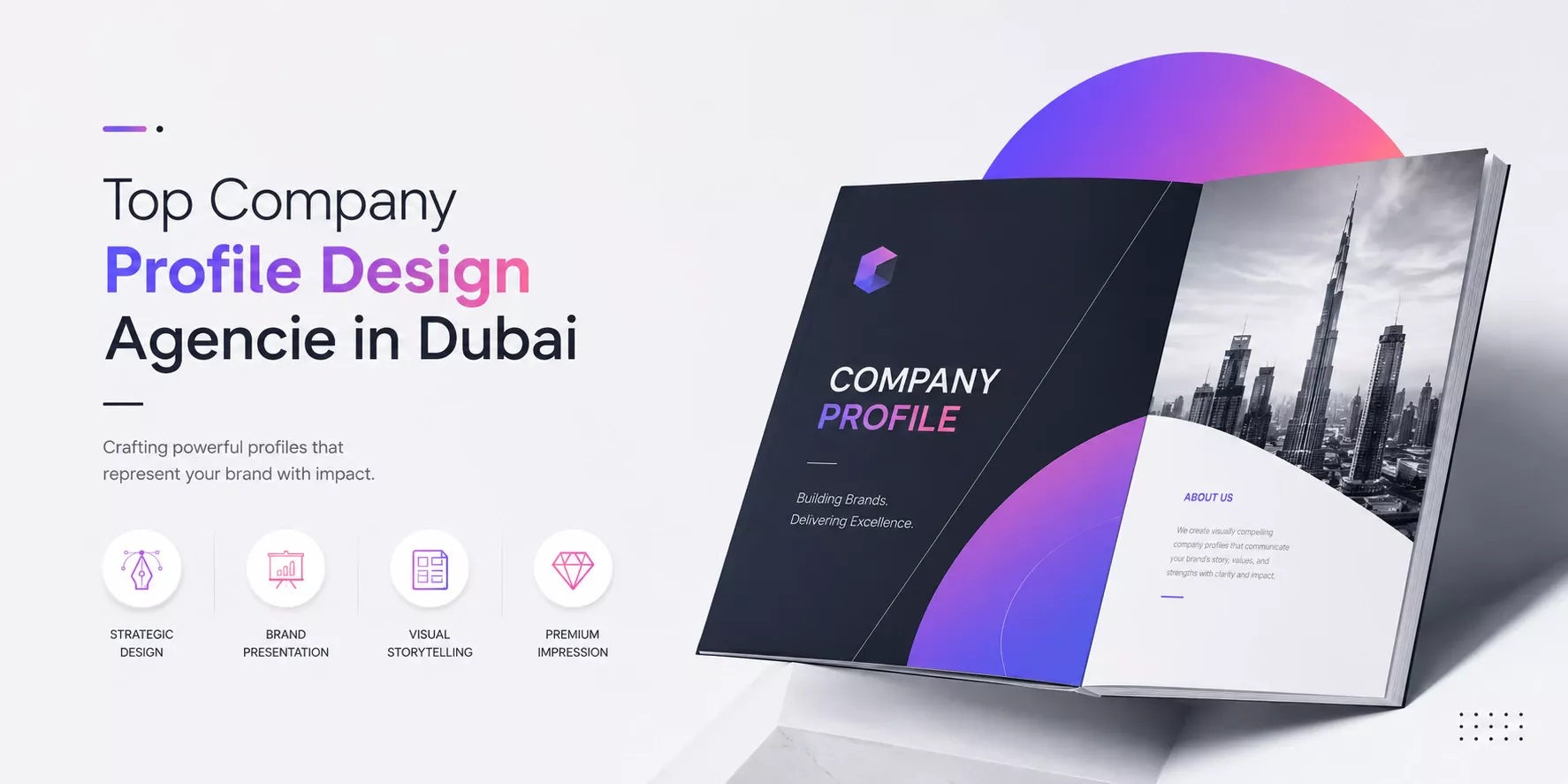 Top Company Profile Design Agencies in Dubai: Elevate Your Brand Identity